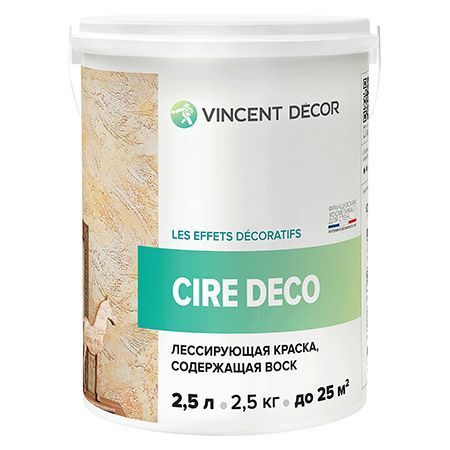 VINCENT DECOR CIRE DECO лессирующая полупрозрачная краска содержащая воск (2,5л)